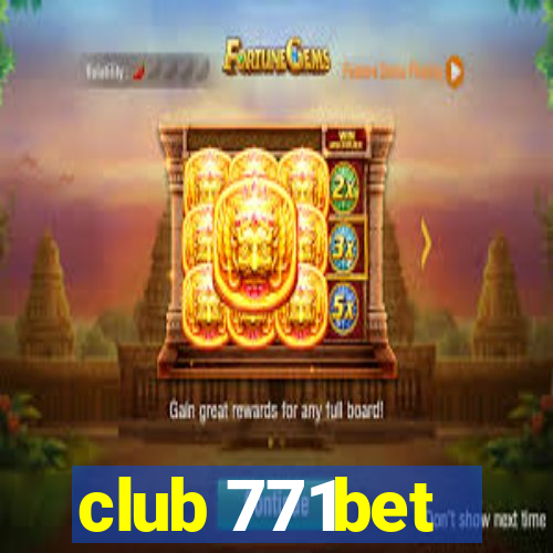 club 771bet