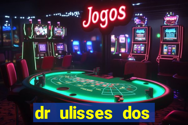 dr ulisses dos santos ortopedista