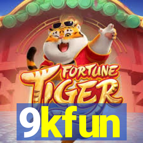 9kfun