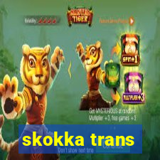 skokka trans