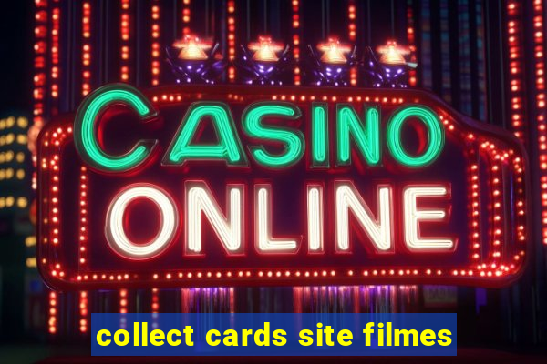 collect cards site filmes