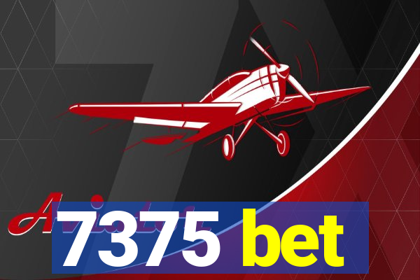 7375 bet