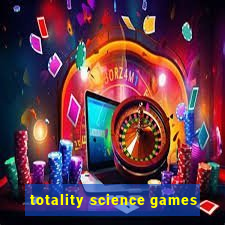 totality science games