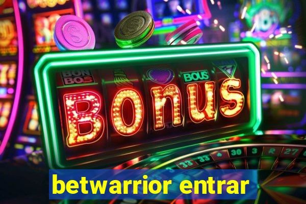 betwarrior entrar