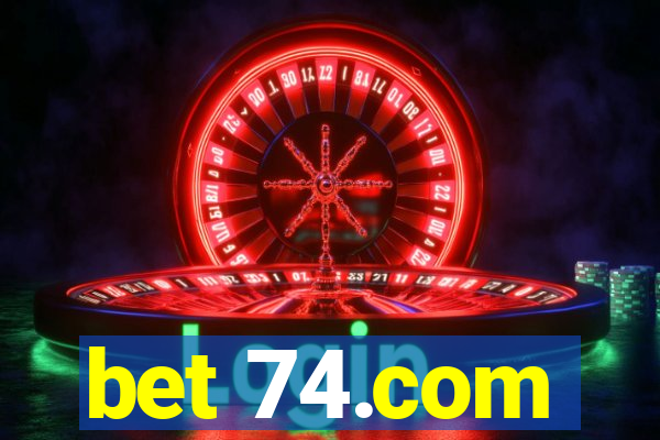 bet 74.com