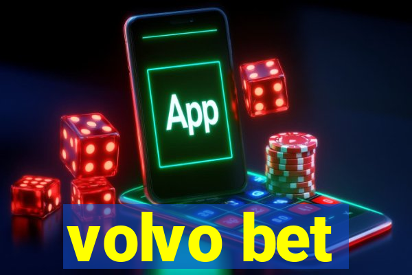 volvo bet