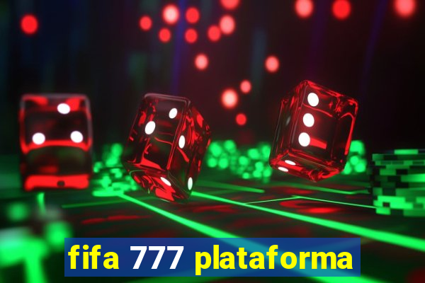 fifa 777 plataforma