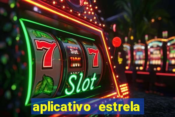 aplicativo estrela bet apk