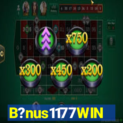 B?nus1177WIN