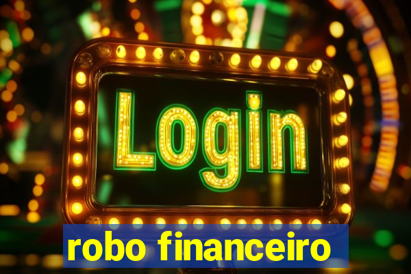 robo financeiro