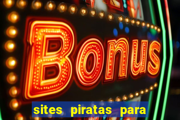 sites piratas para ver jogos