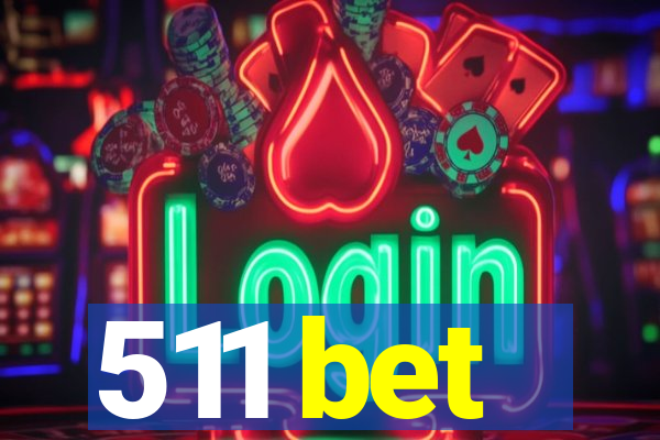 511 bet