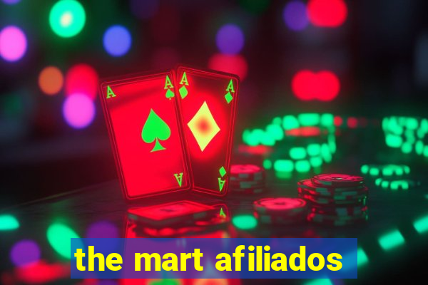 the mart afiliados