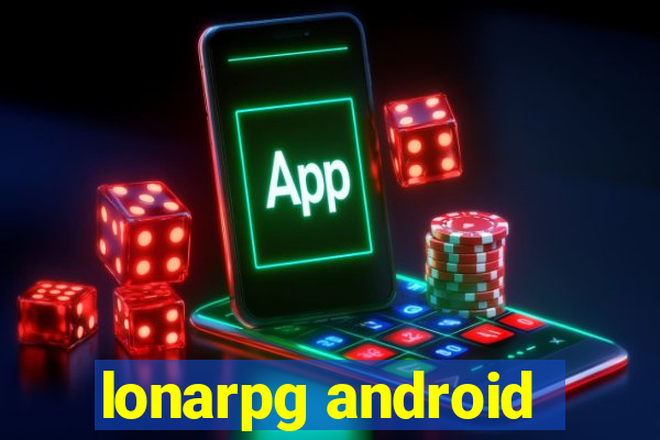 lonarpg android