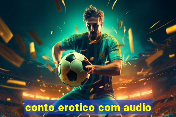 conto erotico com audio