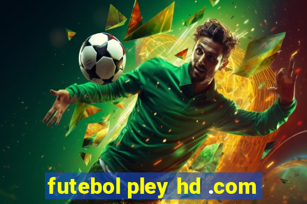 futebol pley hd .com