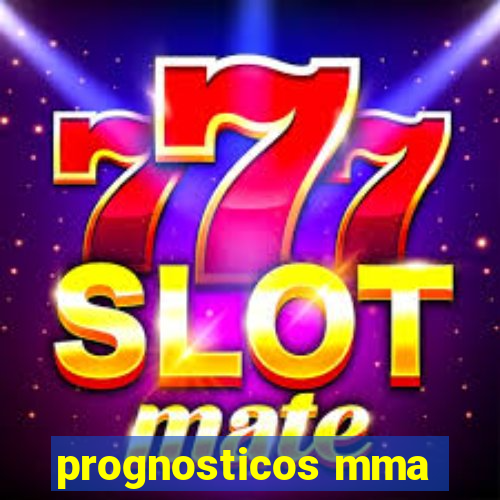 prognosticos mma