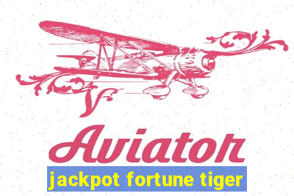 jackpot fortune tiger