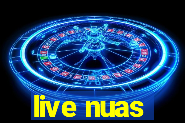 live nuas