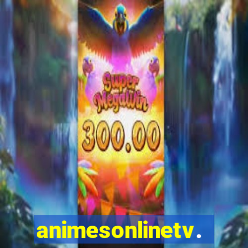 animesonlinetv.net