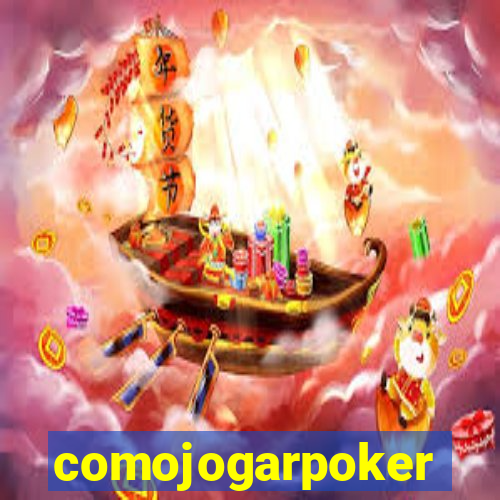 comojogarpoker