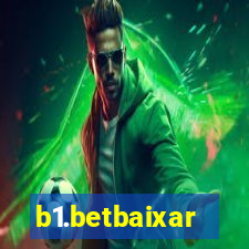 b1.betbaixar