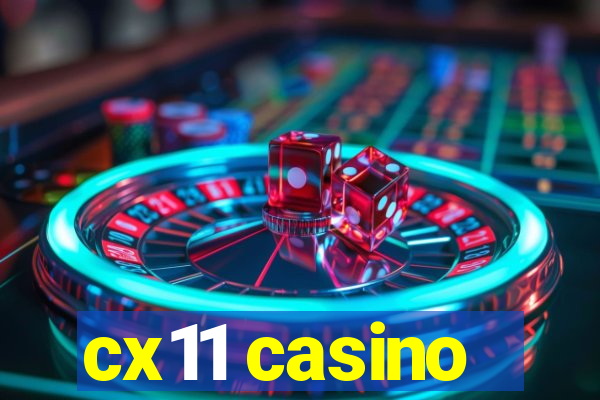 cx11 casino