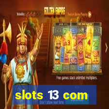 slots 13 com