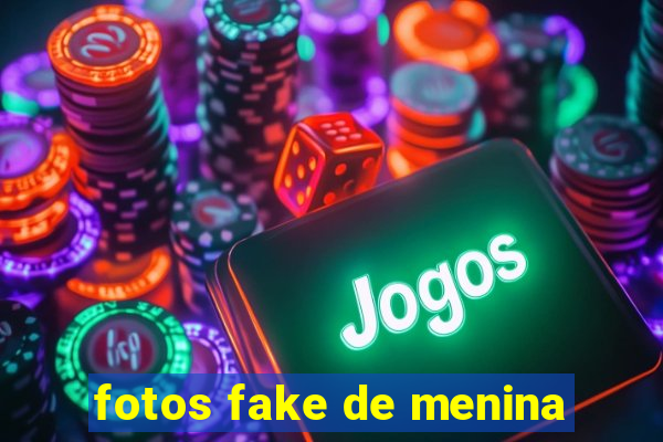 fotos fake de menina