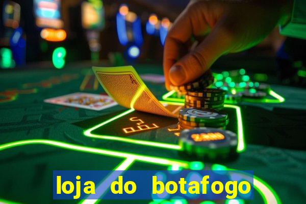 loja do botafogo nova america