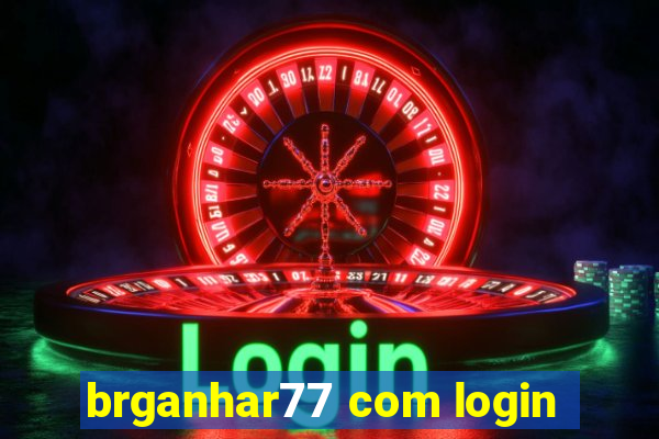 brganhar77 com login