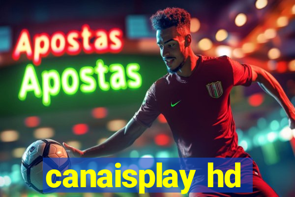 canaisplay hd