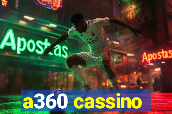 a360 cassino