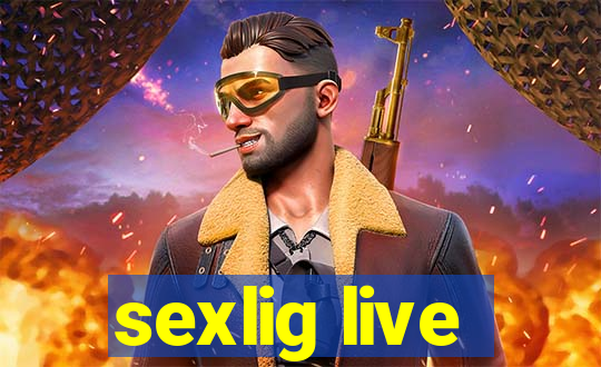 sexlig live