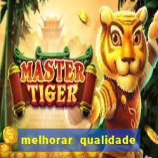 melhorar qualidade da foto ia online