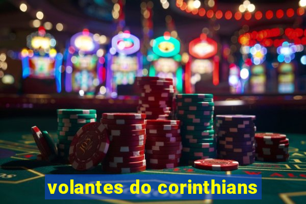 volantes do corinthians