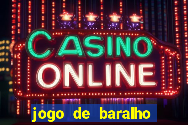 jogo de baralho valendo dinheiro