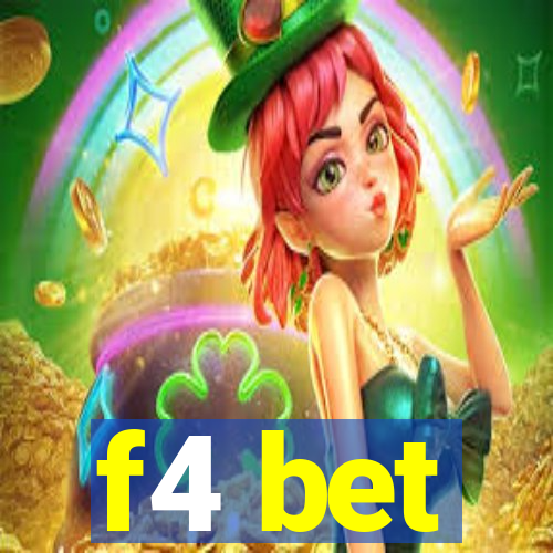 f4 bet