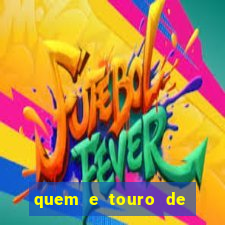 quem e touro de ouro vidente