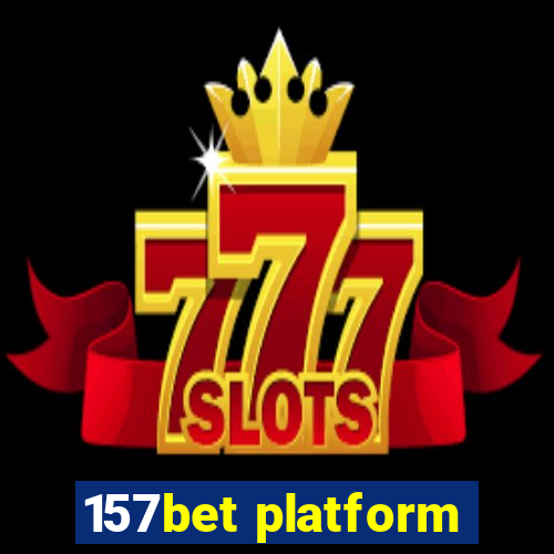 157bet platform