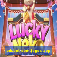 edsbet-com.jogos app