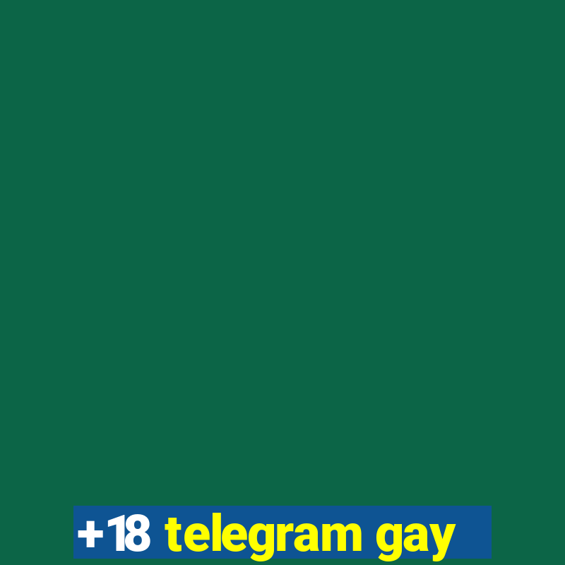 +18 telegram gay