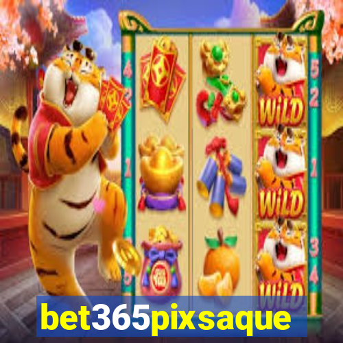 bet365pixsaque