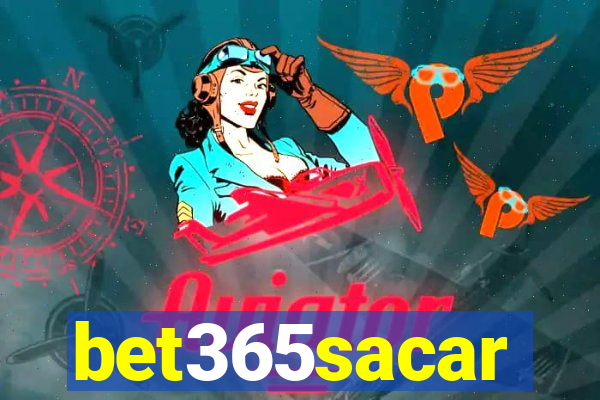 bet365sacar