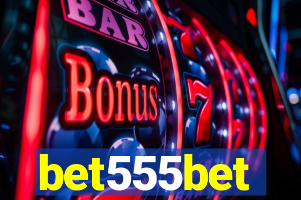 bet555bet