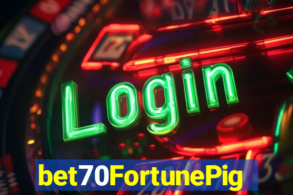 bet70FortunePig