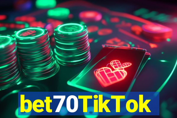 bet70TikTok