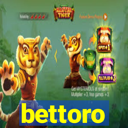 bettoro