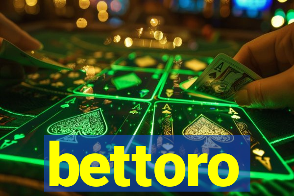 bettoro