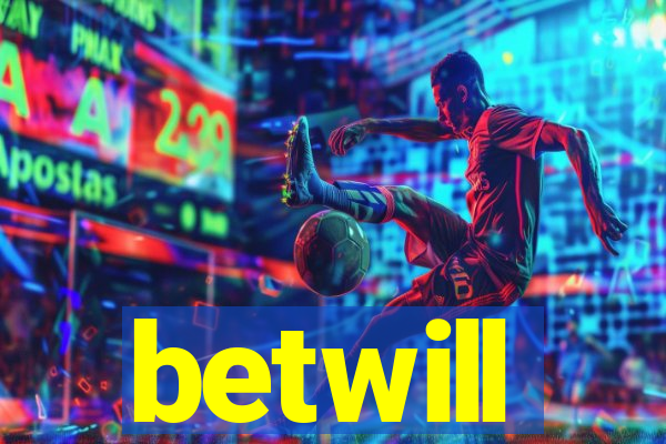 betwill